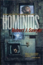 Hominids (Neanderthal Parallax) by Sawyer, Robert J. (Hardcover)