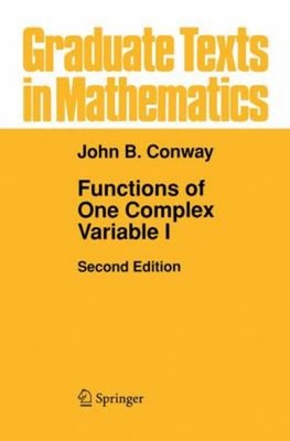 Functions of One Complex Variable I Hardcover John B. Conway