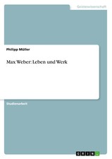 Philipp Müller | Max Weber: Leben und Werk | Taschenbuch | Deutsch (2012)
