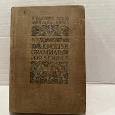 Harvey's New English Grammar for Schools 1900 Ed. Language Course Linen Hardback
