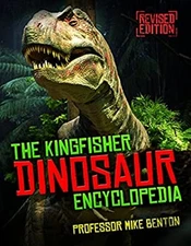 The Dinosaur Encyclopedia Paperback Michael Benton