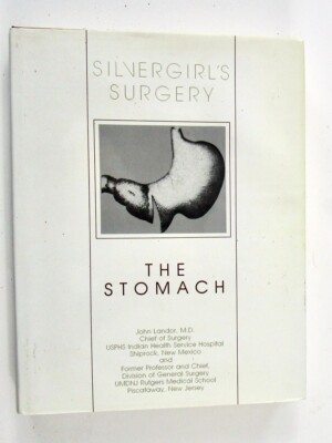 1986 Silvergirl s Surgery. Papers on the Stomach, Illustrated First Printing