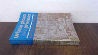 			Urban Place and Process, Press, Irwin, MacMillan Publishing Compa		