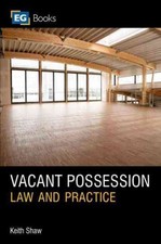 Vacant Possession : Law and Practice, Paperback by Shaw, Keith, Brand New, Fr...
