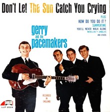 GERRY & THE PACEMAKERS - DON'T LET THE SUN CATCH YOU CRYING - ORIG 1964 MONO LP