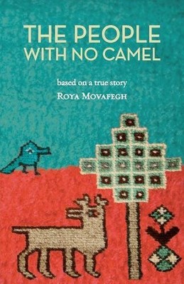 Roya Movafegh The People with No Camel (Taschenbuch)