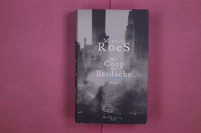 294311 Michael Roes DER COUP DER BERDACHE Berlin Verlag HC