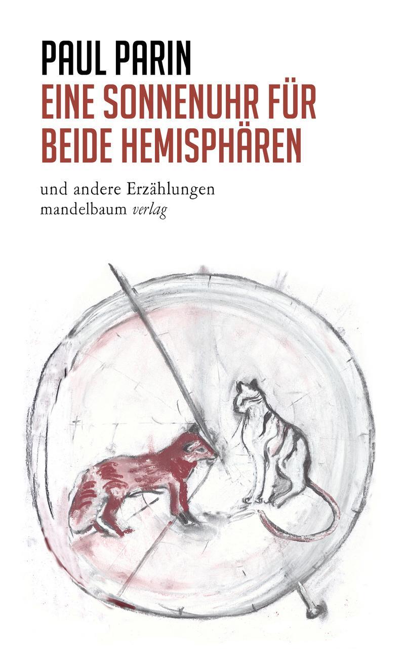 Thumbnail - Eine Sonnenuhr Für Beide Hemisphären - Paul Parin - 9783854769569