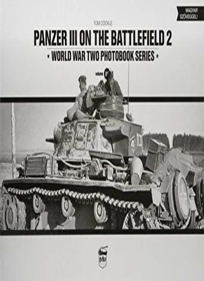 Panzer III on the Battlefield. Volume 2 by Tom Cockle NEW - Image 5