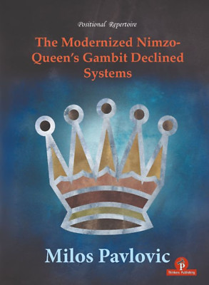 Modernized Nimzo  Queen s Gambit Declined System. Milos Pavlovic. NEW CHESS BOOK