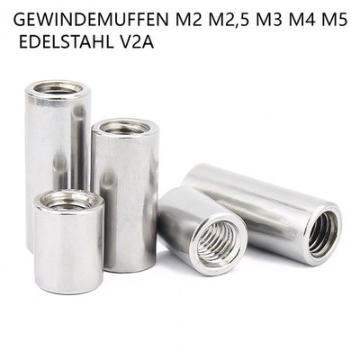 M2 M2,5 M3 M4 M5 Edelstahl V2A Langmuttern Verlängerungsmuttern Gewindemuffen