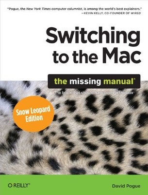 Switching to the Mac: The Missing Manu..., Pogue, David