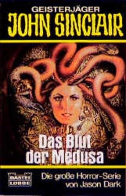 Das Blut der Medusa (John Sinclair. Bastei Lübbe Taschenbücher) John-Sinclair-Ro