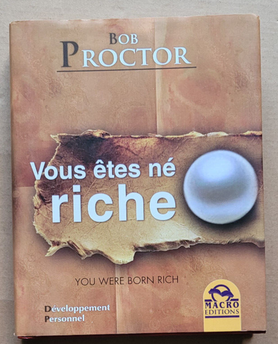 Vous êtes né riche : Bob PROCTOR éd Macro 2010 - Picture 2 of 4