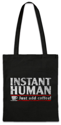 Instant Human Stofftasche Einkaufstasche Fun Nerd Ingenieur Kaffee Lehrer Geek