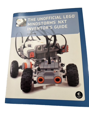 The Unofficial Lego Mindstorms NXT Inventor's Guide
