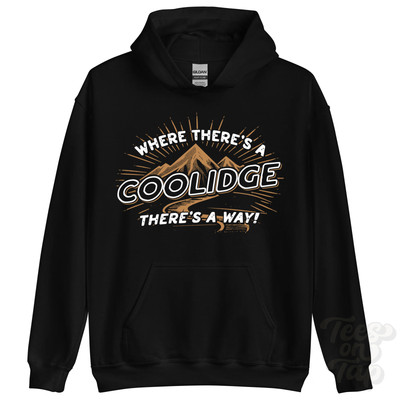 WHERE THERE'S A COOLIDGE... HOODIE Name Nachname lustig Familie Geschenkidee