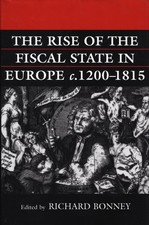 The Rise of the Fiscal State in Europe, c. 12...