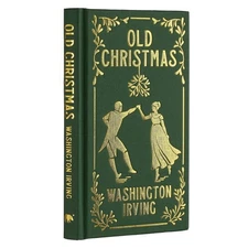 Old Christmas: Gilded Pocket Edition by Washington Irving Hardcover Book