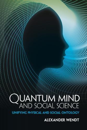 Thumbnail - Alexander Wendt Quantum Mind And Social Science (taschenbuch)