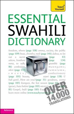 Essential Swahili Dictionary: Teach Yourself: Swahili-English English-Swahili by