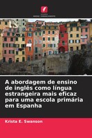 Krista E. Swanson | A Abordagem De Ensino De InglêS Como LíNgua Estrangeira...