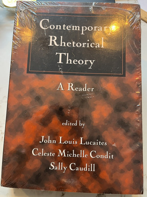 Contemporary Rhetorical Theory by Lucaites, Condit & Caudill SC New/Sealed