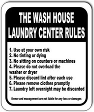The Wash House LAUNDRY CENTER RULES Aluminum composite sign