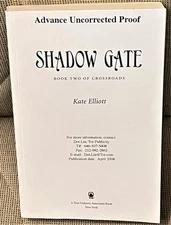 Kate Elliott / SHADOW GATE BOOK TWO OF CROSSROADS Uncorrected Proof 1st 2008