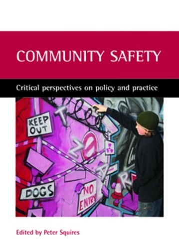 Best Community Safety Initiative Launched By Local Police 18 Peter Squires Community Safety (Paperback)