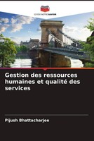 Pijush Bhattacharjee | Gestion Des Ressources Humaines Et Qualité Des Services
