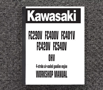 4 Stroke Engine Service Workshop Manual Kawasaki FC290V FC400V