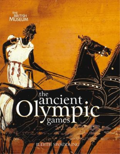 Judith Swaddling The Ancient Olympic Games (Tascabile)
