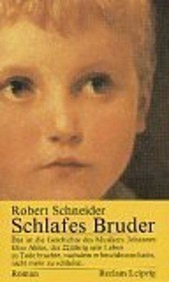 Schlafes Bruder: Roman German Edition Robert Schneider