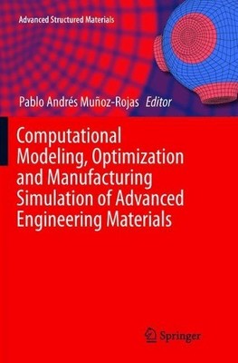 Computational Modeling, Optimization and Manufacturing Simula... - 9783319791432