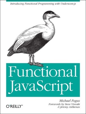 Functional JavaScript von Michael Fogus 9781449360726 NEU Taschenbuch