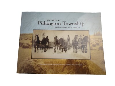 Remembering Pilkington Township: Lives, Loves and Labour