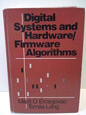 Digital Systems and Hardware : Firmware Algorithms Hardcover