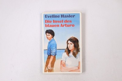 27107 Eveline Hasler DIE INSEL DES BLAUEN ARTURO