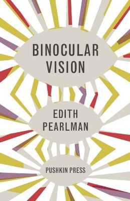 Binocular Vision (Demy Hardback),Edith Pearlman, Clare Skeats