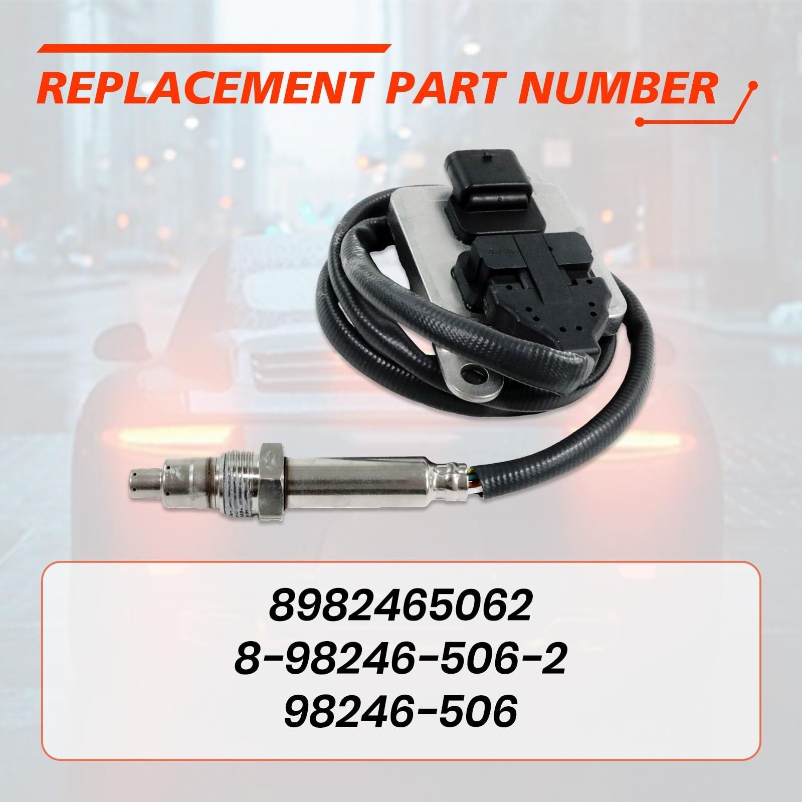 8982465062 NOx Sensor, Compatible with Isuzu NPR NQR NPR-HD NPR-XD4HK1 4JJ1 E...