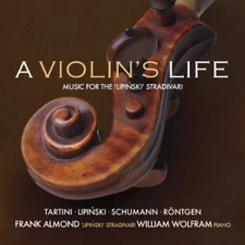 Frank Almond - Violin's Life: The Lipinski Strad [New CD]