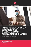 Asha Mathew (U. A.) | Impacto DA Covid -19 Bloqueio NOS Trabalhadores...