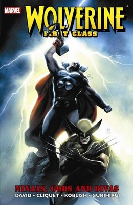 Wolverine First Class: Ninjas, Gods And Divas TPB,Peter David