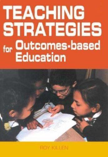 Killen, Roy .. Teaching Strategies for Outcomes-Based Education