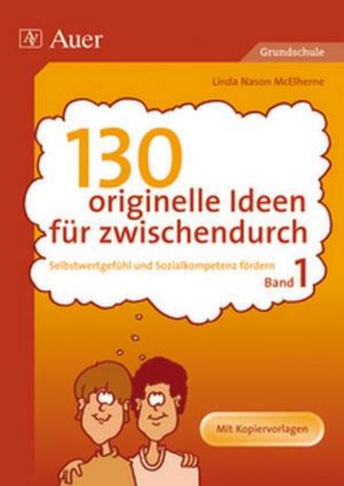 Thumbnail - 130 Originelle Ideen Für Zwischendurch 1 Linda Nason Mcelh ...