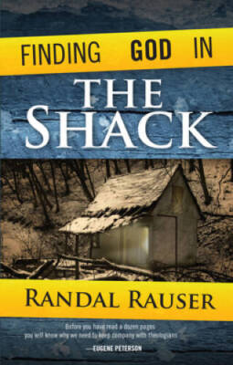 Finding God in The Shack - Paperback By Rauser, Randal - GOOD