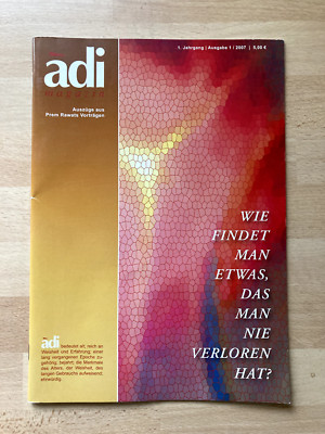 adi Magazin   VORTRÄGE VON PREM RAWAT AUSZÜGE - Ausgabe 1, 1. Jahrgang 2007