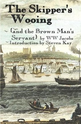 The Skipper's Wooing by W.W. Jacobs (English) Paperback Book