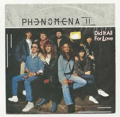 Phenomena II- Did It All For Love -Vinyl,7'',45 RPM, Single-Sammlung-Rock D 1987